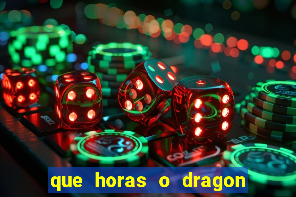 que horas o dragon fortune paga